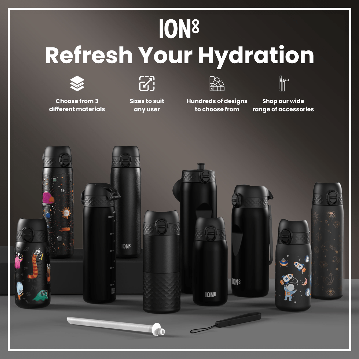 Several ION8 water bottles, in various sizes and designs, are displayed on a dark surface. The bottles are predominantly black, with some featuring colorful space-themed graphics. The scene promotes the product line’s customization options.