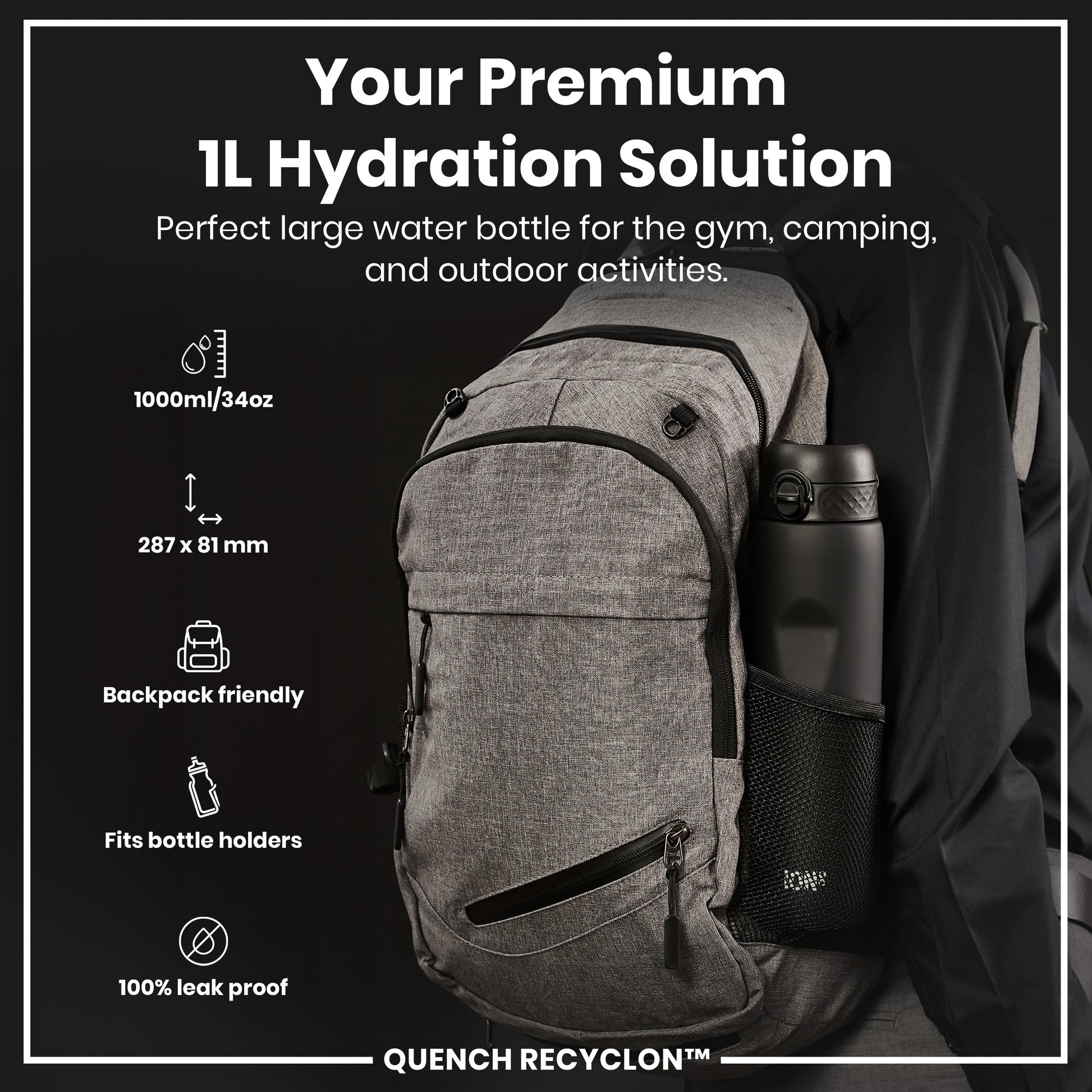 A gray backpack holds a black water bottle; it's designed for gym, camping, and outdoor use. The bottle is 1000ml/34oz and backpack-friendly, fitting bottle holders; it's 100% leak-proof. QUENCH RECYCLON™ is the brand.