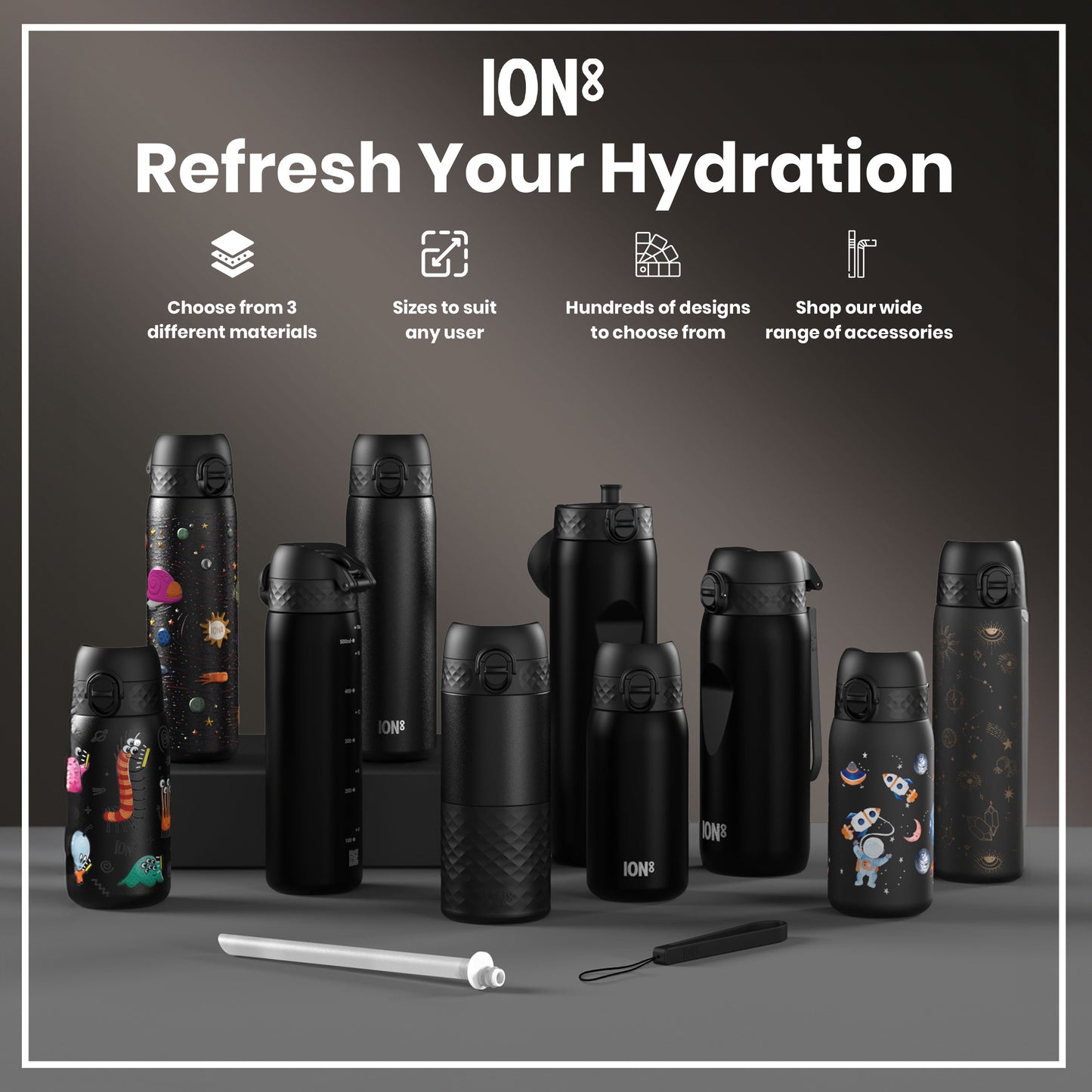 Several ION8 water bottles, various sizes and designs, are displayed on a gray surface. They are predominantly black, some with space-themed graphics. Accompanying text advertises material choices, sizes, designs, and accessories.