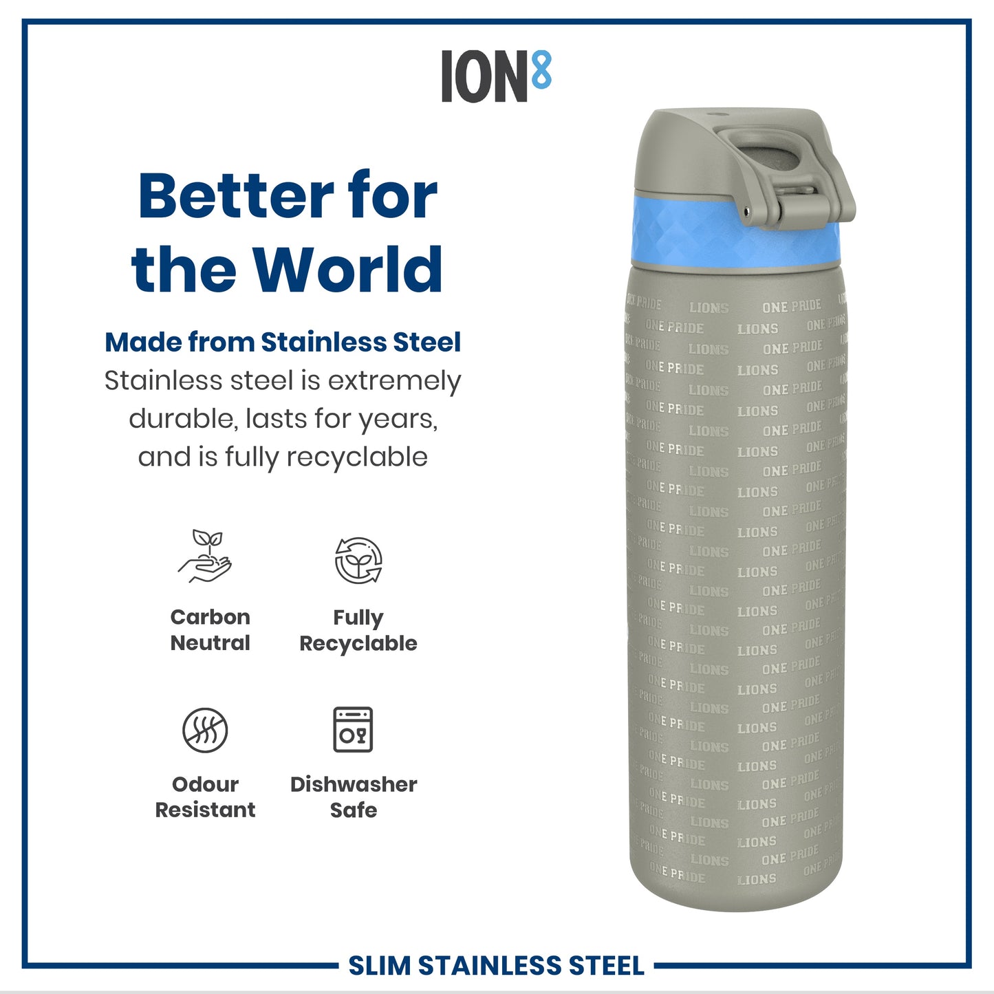 A stainless steel water bottle sits against a white background. The bottle is grey with light blue accents and features repeated text reading "ONE PRIDE LIONS". Marketing text highlights its durability and recyclability.