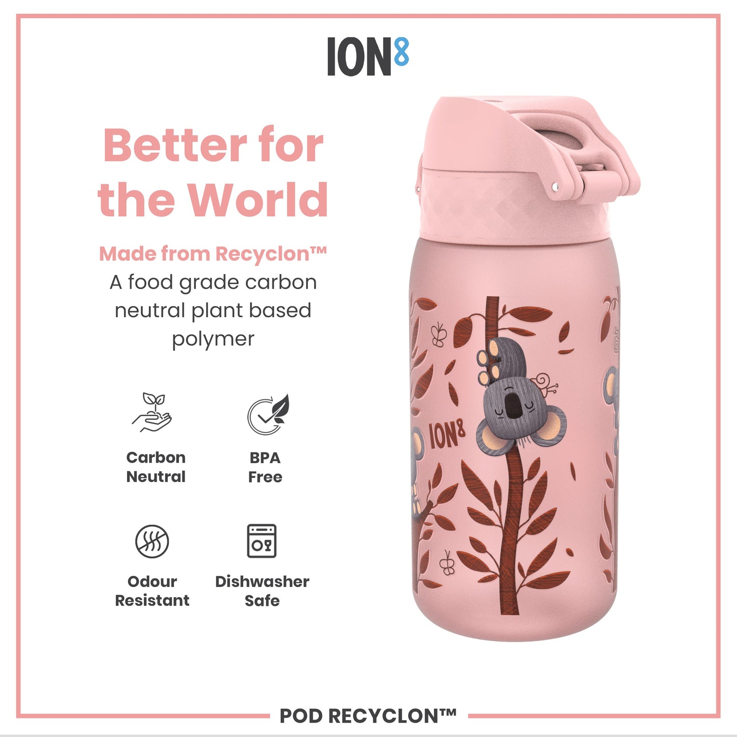 A pink, koala-decorated water bottle sits on a white background. It is made from a plant-based polymer, is BPA-free, odour-resistant and dishwasher-safe. The bottle is advertised as “Better for the World.”