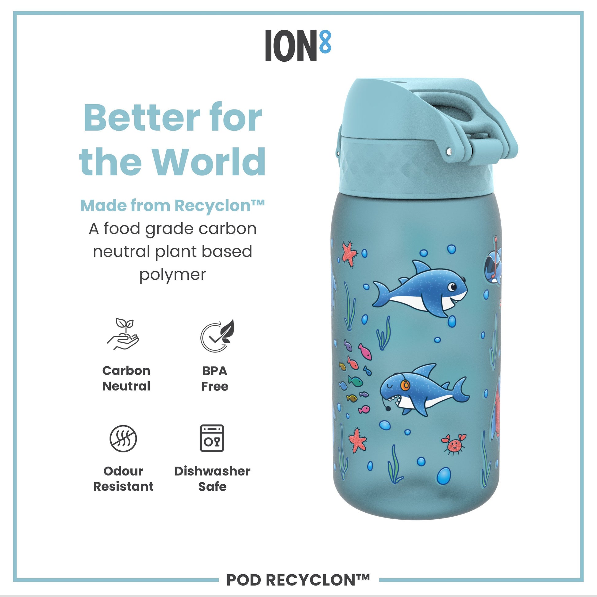 A teal water bottle, featuring cartoon sharks, sits against a white background. It is made from a plant-based polymer and is BPA-free, dishwasher-safe, and odour resistant. The text states it is “Better for the World.”