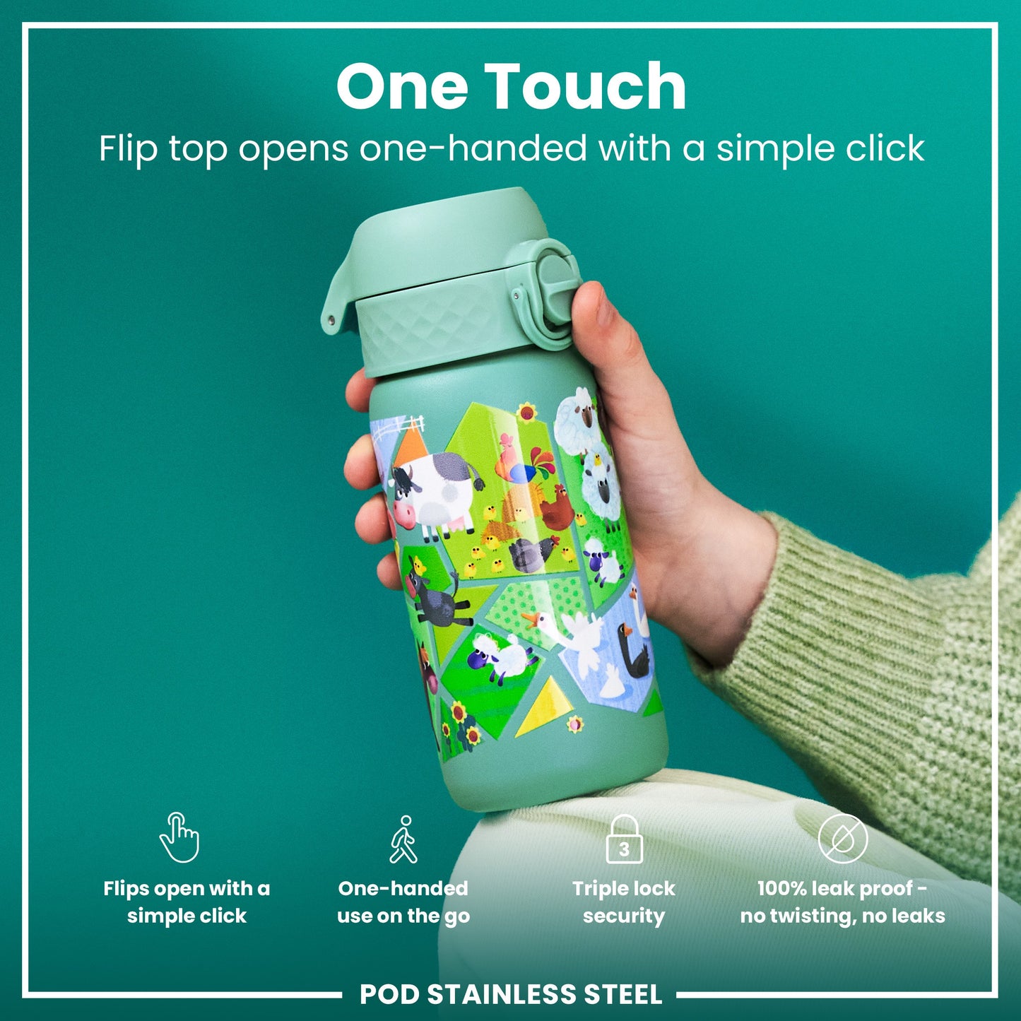 A green water bottle, decorated with farm animals, is being held; its flip top opens one-handed. The bottle is made of stainless steel and is leakproof. "One Touch. Flip top opens one-handed with a simple click."