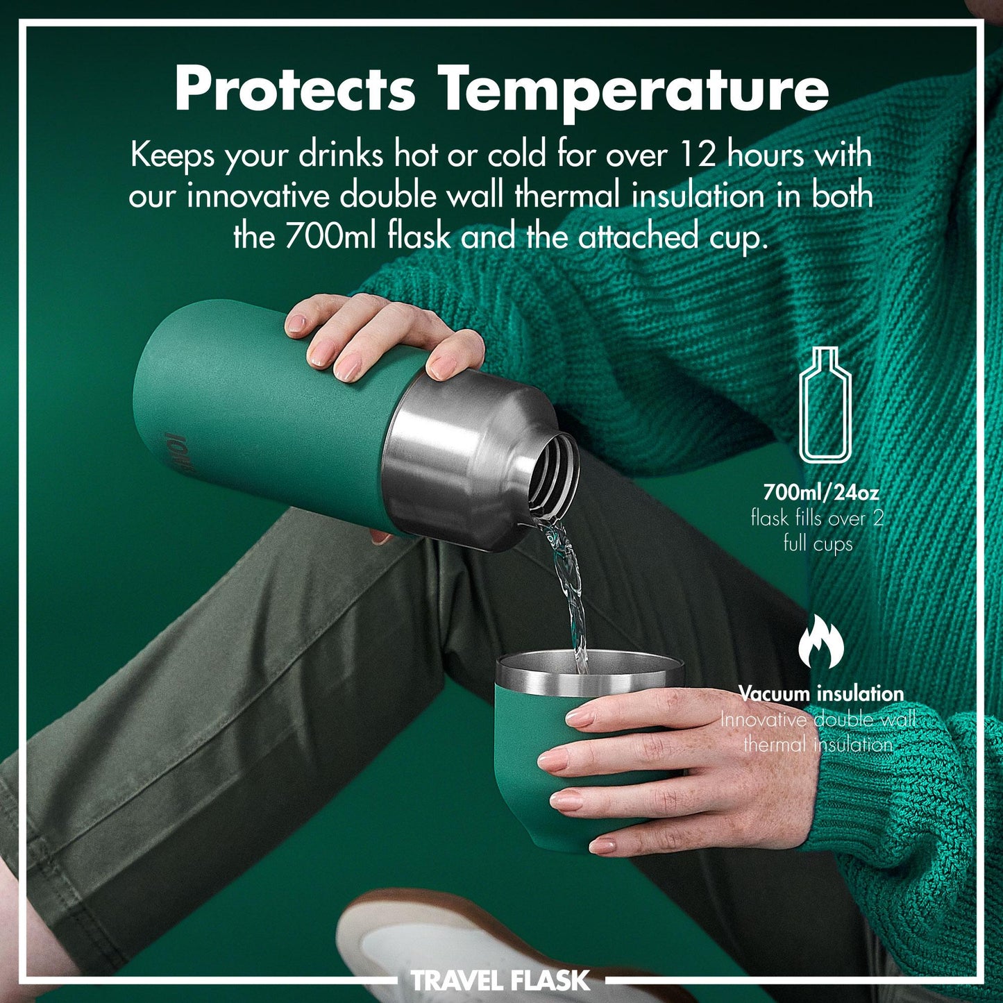 A person pours liquid from a green travel flask into a matching cup against a green background. Text: Protects Temperature. Keeps your drinks hot or cold for over 12 hours with our innovative double wall thermal insulation in both the 700ml flask and the attached cup. 700ml/24oz flask fills over 2 full cups Vacuum insulation Innovative double wall thermal insulation TRAVEL FLASK